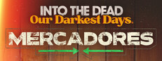 Into the Dead: Our Darkest Days